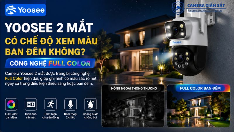 yoosee-2-mat-co-che-do-xem-mau-ban-dem-khong-cong-nghe-full-color-2