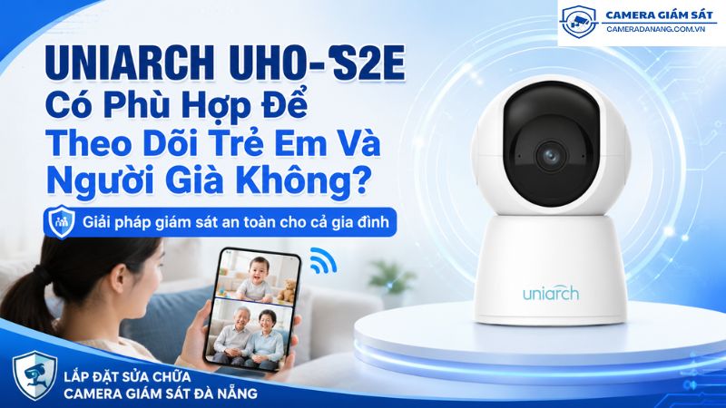 uniarch-uho-s2e-co-phu-hop-de-theo-doi-tre-em-va-nguoi-gia-khong